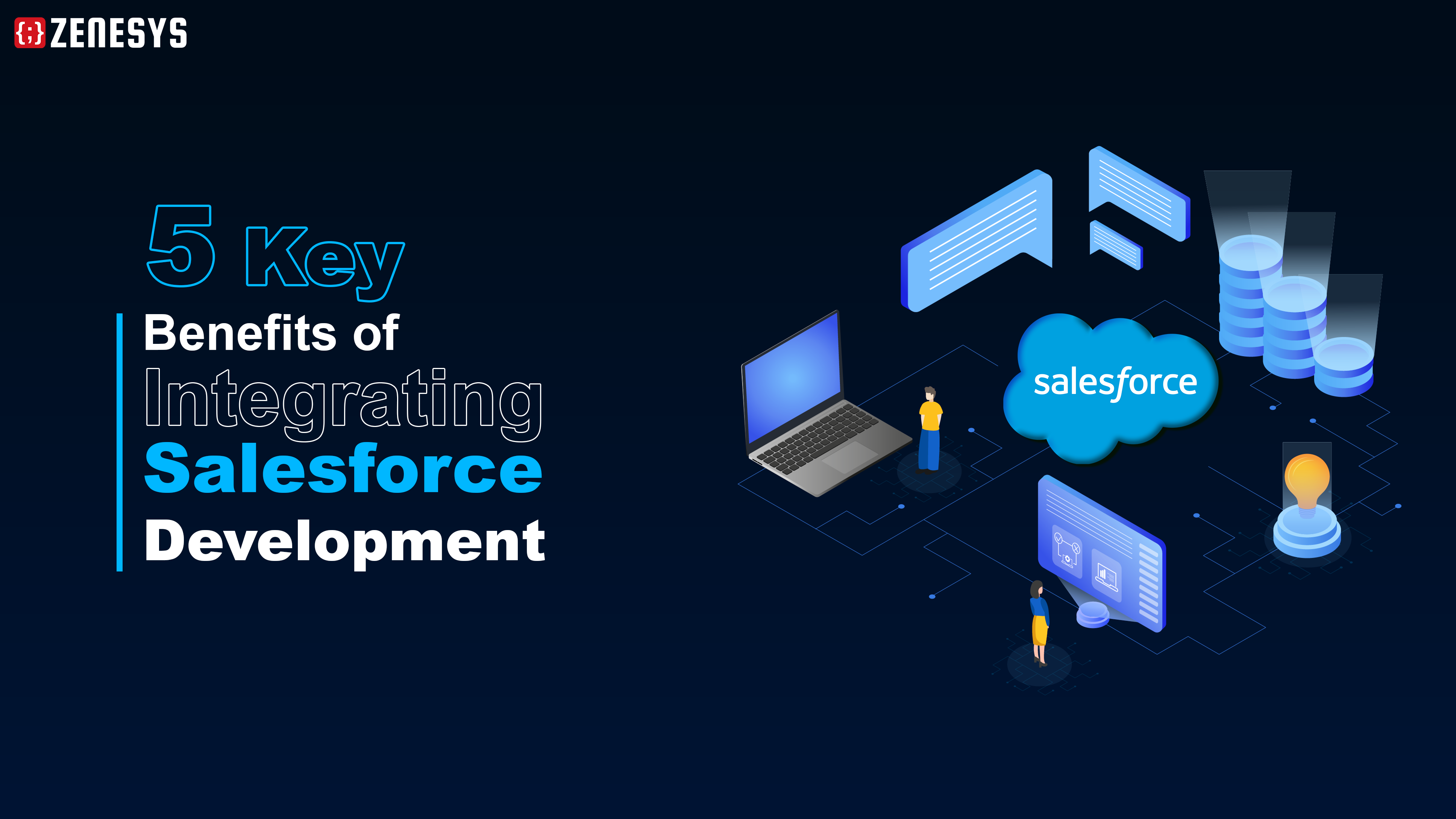 5 Key Benefits of Integrating Salesforce Development in 2025