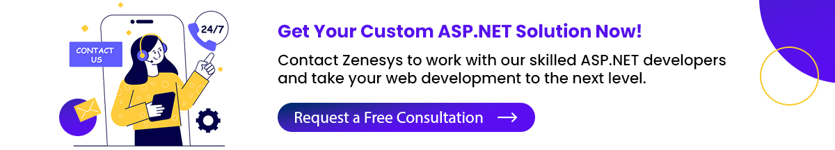 Get-Your-Custom-ASP-NET-Solution-Now.jpg Get YOUR CUSTOM ASP.NET SOLUTION