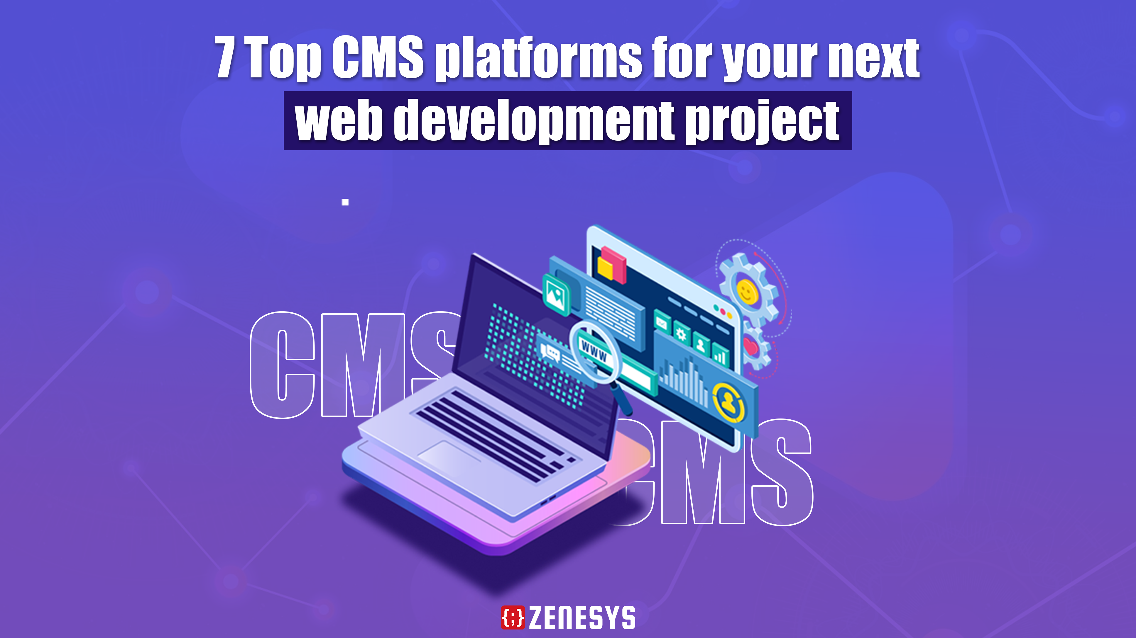 Best CMS Platforms for Website Development: A Simple Guide for Business Owners