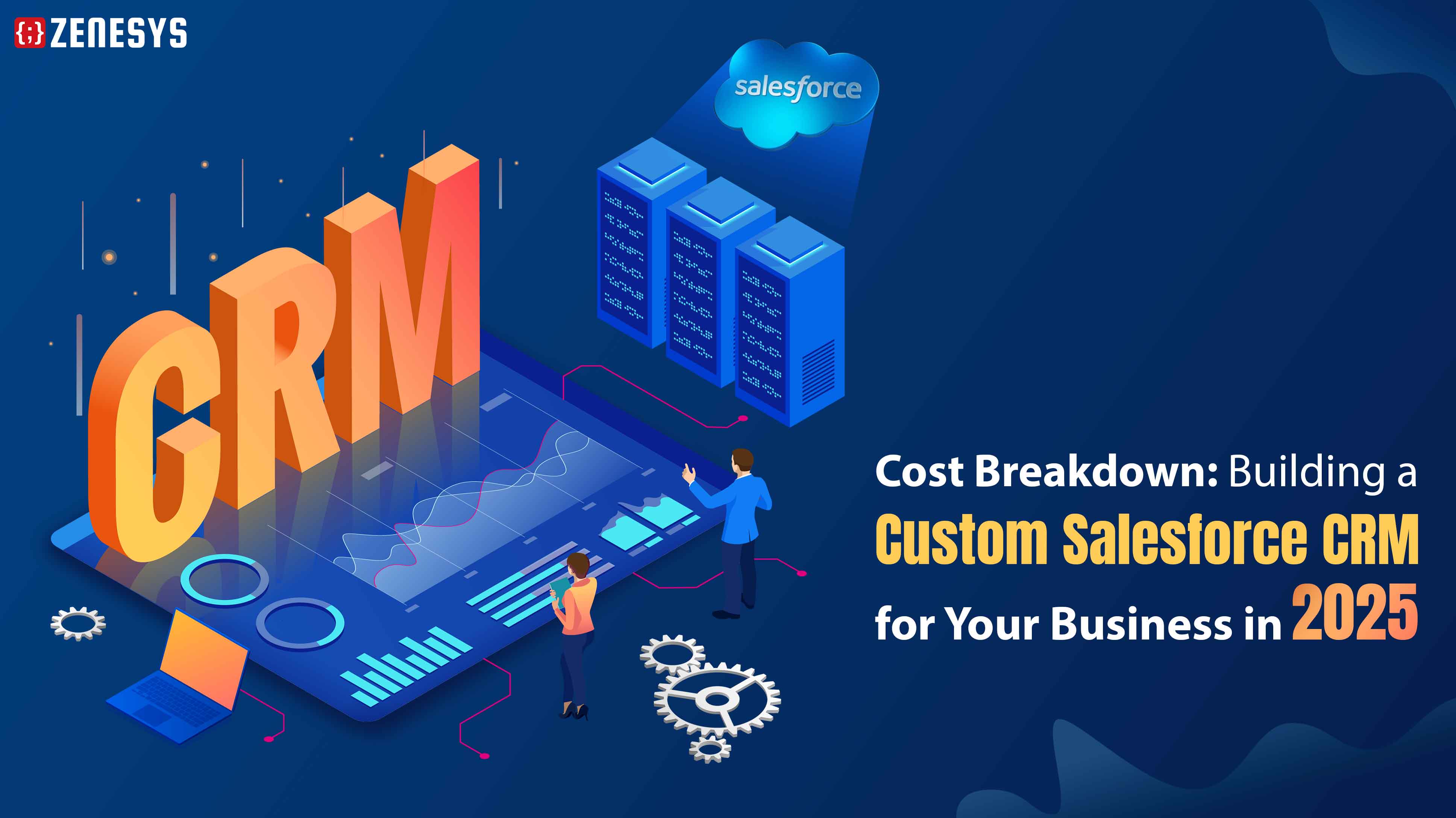 Cost breakdown of custom salesforce crm development